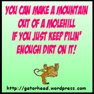 Mountains and Molehills